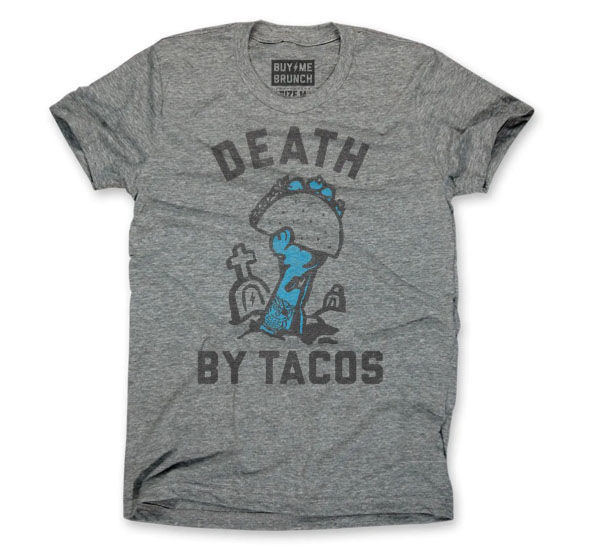 Death by tacos tee
